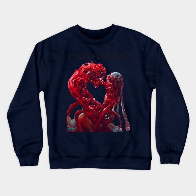 Undying Love Crewneck Sweatshirt by Spiritlounge